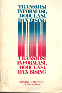 Transmisi, Informasi, Modulasi, dan Bising