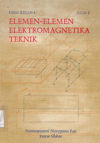 Elemen-Elemen Elektromagnetika Teknik ( Jilid 2 )