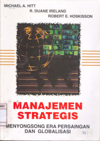 Manajemen Strategis, Menyongsong Era Persaingan dan Globalisasi