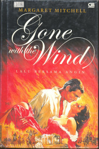 Gone with the Wind. Lalu Bersama Angin