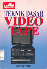 Teknik Dasar Video Tape
