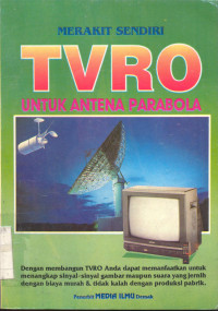 Merakit sendiri TVRO. Untuk Antena Parabola