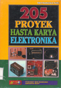 Dua Ratus Lima (205) Proyek Hasta Karya Elektronika