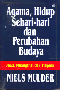 Agama, Hidup Sehari-hari  dan Perubahan Budaya  Jawa, Muangthai dan Filipina