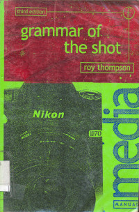 Grammar of the Shot