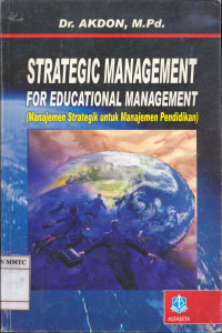 Strategic Management For Educational Management (Manajemen Strategik untuk Manajemen Pendidikan)