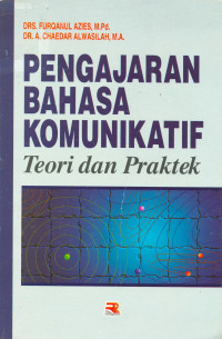 Pengajaran Bahasa Komunikatif, Teori dan Praktek