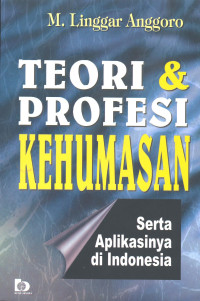 Teori dan Profesi Kehumasan, Serta Aplikasinya di Indonesia