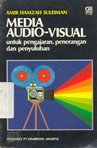 Media Audio-Visual untuk pengajaran, penerangan dan penyuluhan