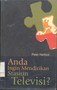 Anda Ingin Mendirikan Stasiun Televisi