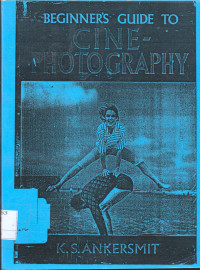 Beginner`s Guide to Cine Photography