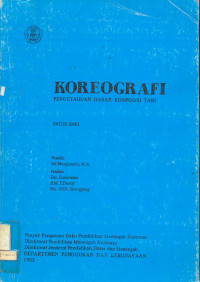 Koreografi. Pengetahuan Dasar Komposisi Tari.