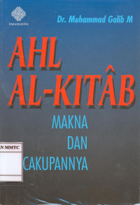 Ahl Al-Kitab. Makna Dan Cakupannya