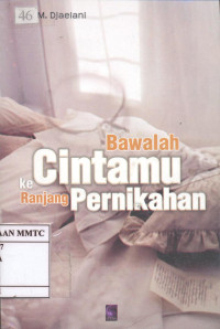Bawalah Cintamu Ke Ranjang Pernikahan