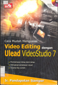 Cara Mudah Menguasai Video Editing dengan Ulead Video Studio 7