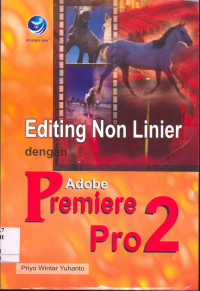Editing Non Linier Dengan Adobe Premiere Pro 2