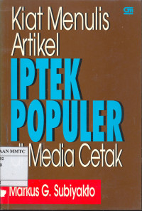 Kiat Menulis Artikel  IPTEK POPULER di Media Cetak