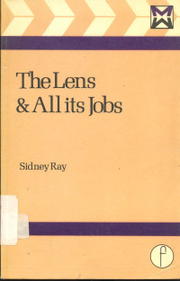 The Lens & All Its  Jobs