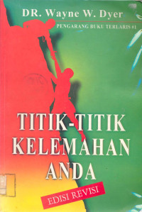 Titik-Titik Kelemahan Anda (Edisi Revisi)