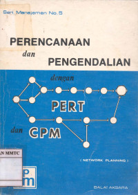 Perencanaan dan Pengendalian dengan Pert dan CPM