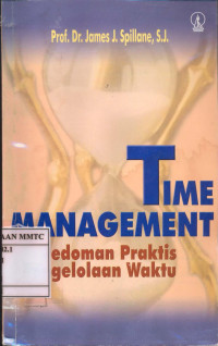 Time Management. Pedoman Praktis Pengelolaan Waktu.