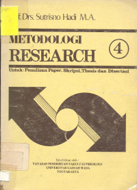Metodologi Research 4: Untuk Penulisan Paper, Skripsi, Thesis, dan Disertasi