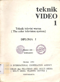 Teknik Video 1 : Teknik Televisi Warna (The Colour Television System). Diploma 1.