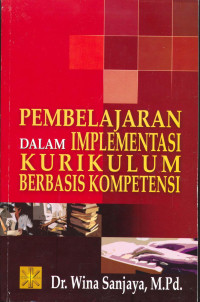 Pembelajaran Dalam Implementasi Kurikulum Berbasis Kompetensi
