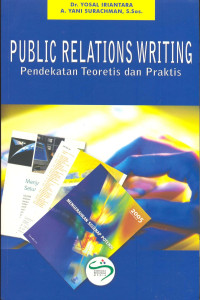 Public Relations Writing, Pendekatan Teoretis dan Paktis