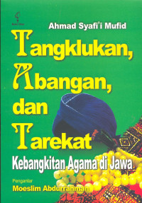 Tangklukan, Abangan, dan Tarekat: Kebangkitan Agama di Jawa
