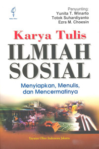 Karya Tulis Ilmiah Sosial: Menyiapkan, Menulis, dan Mencermatinya