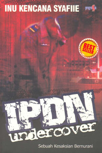 IPDN Undercover; Sebuah Kesaksian Bernurani