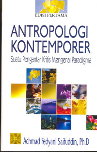 Antropologi Kontemporer, Suatu Pengantar Kritis Mengenai Paradigma