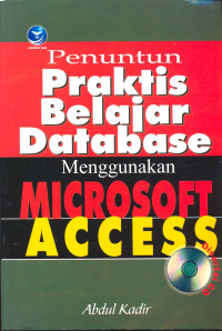 Penuntun Praktis belajar Database Menggunakan Microsoft Access