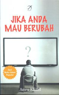 Jika Anda Mau Berubah