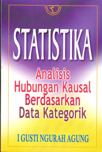 Statistika. Analisis Hubungan Kausal Berdasarkan Data Kategorik