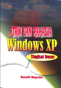 Trik dan Rahasia Windows XP tingkat dasar