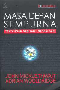 Masa Depan Sempurna. Tantangan dan Janji Globalisasi