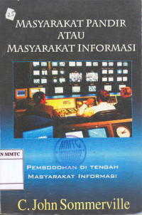 Masyarakat Pandir atau Masyarakat Informasi. Pembodohan di Tengah Masyarakat Informasi
