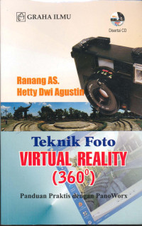 Teknik Foto Virtual Reality (360), Panduan Praktis dengan PanoWorx