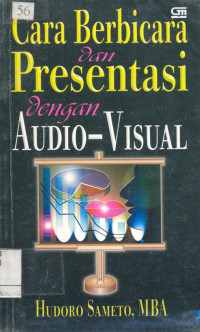 Cara Berbicara dan Presentasi dengan Audio-Visual