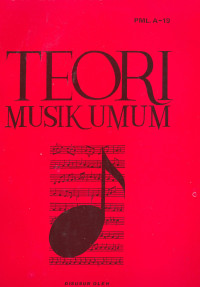 Teori Musik Umum. Buku Pegangan untuk Kursus Dirigen & Organ
