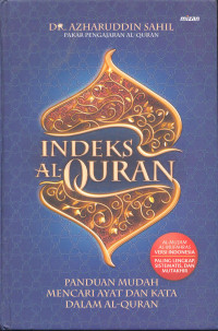 Indeks Al-Quran : Panduan Mudah Mencari Ayat dan Kata dalam Al-Quran