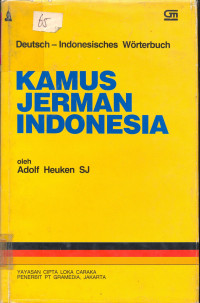 Deutch-Indonesisches Worterbuch / Kamus Jerman Indonesia