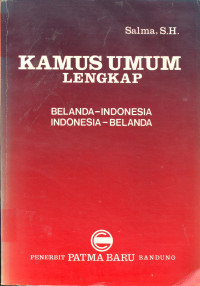 Kamus Umum Lengkap, Belanda - Indonesia, Indonesia - Belanda