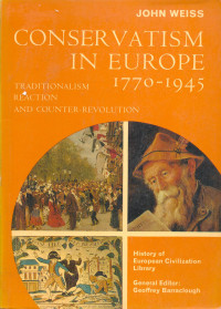 Conservatism in Europe 1770-1945, Traditionalism Reaction  and Counter-Revolution