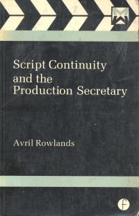 Script Continuity and The Production Secretary in Film and TV