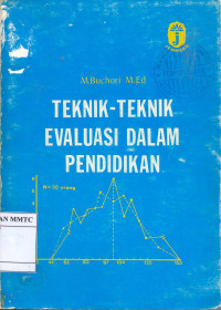 Teknik-Teknik Evaluasi Dalam Pendidikan