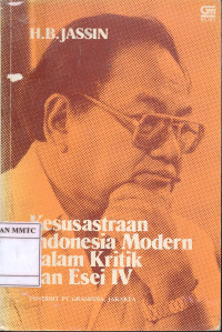 Kesusastraan Indonesia Modern dalam Kritik dan Esei  IV