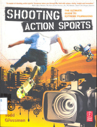 Shooting Action Sports: The Ultimate Guide to Extreme Filmmaking